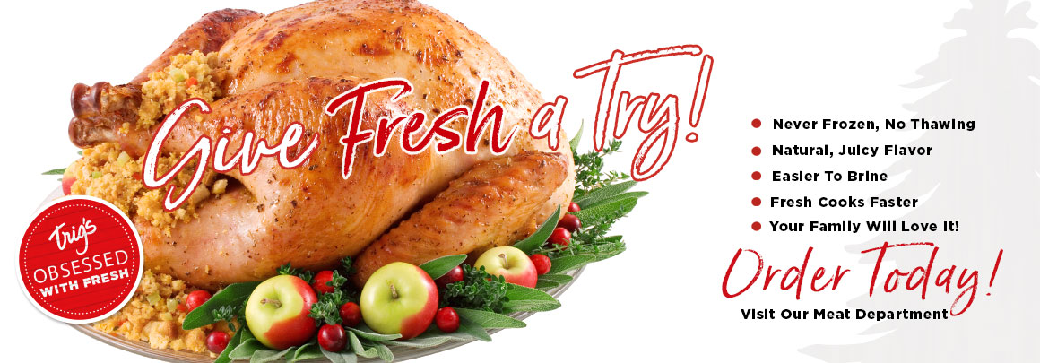 trigs-homepg-fresh-turkey-tday.jpg