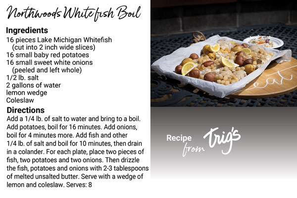 Click this image to download the Northwoods' Whitefish  Boil Recipe