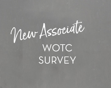 Follow this link to complete the new associate WOTC survey for HR.