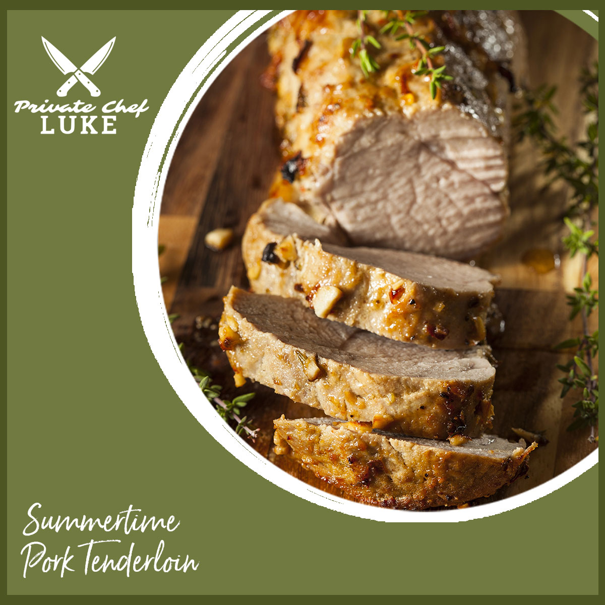 Click to view and download Chef Luke's recipe for Summertime Pork Tenderloins.