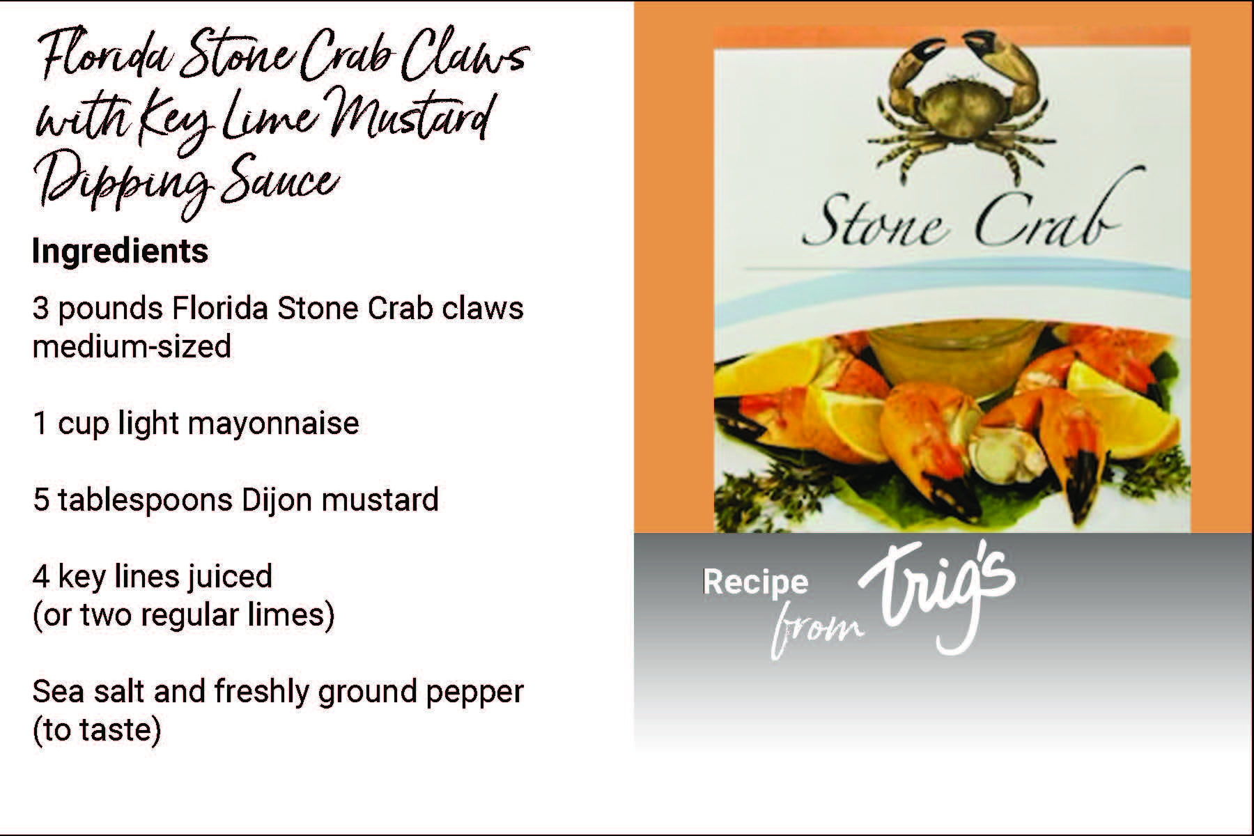 Click to download a recipe card for the Stone Crab with Key Lime Sauce from Trig's.